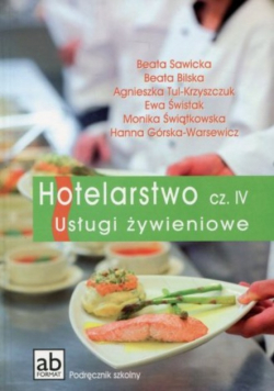 Hotelarstwo Część IV Usługi żywieniowe