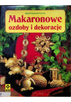 Makaronowe ozdoby i dekoracje
