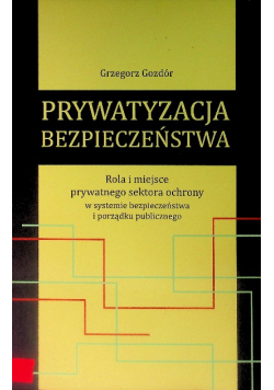 Prywatyzacja bezpieczeństwa