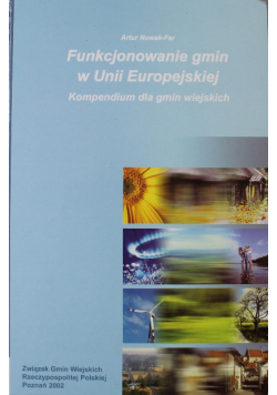 Funkcjonowanie gmin w Unii Europejskiej Kompendium dla gmin wiejskich