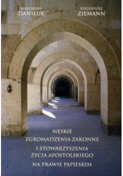 Męskie zgromadzenia zakonne i stowarzyszenia życia apostolskiego na prawie papieskim