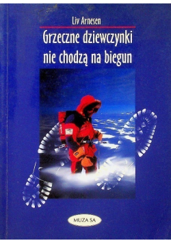 Grzeczne dziewczynki nie chodzą na biegun