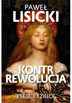 Kontrrewolucja Eseje i szkice