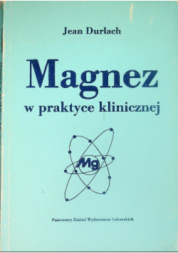 Magnez w praktyce klinicznej