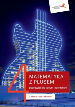 Matematyka LO 4 Z Plusem podręcznik zakres rozszerzony