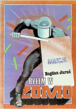Byłem w ZOMO