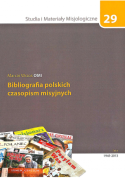 Bibliografia polskich czasopism misyjnych Tom 29