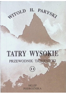 Tatry Wysokie. Przewodnik taternicki Tom 11