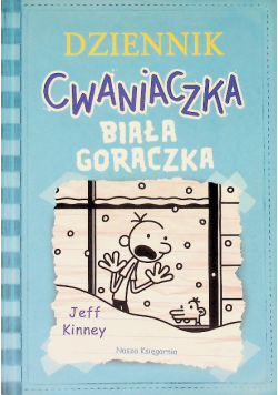 Dziennik cwaniaczka Biała gorączka