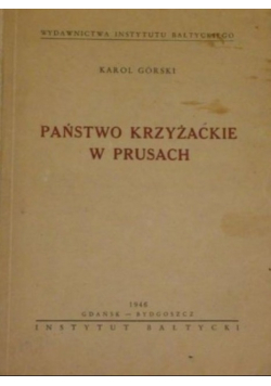 Państwo Krzyżackie w Prusach 1946 r.