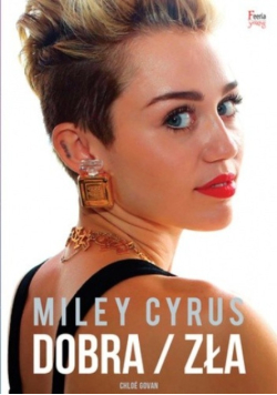 Miley Cyrus Dobra / zła
