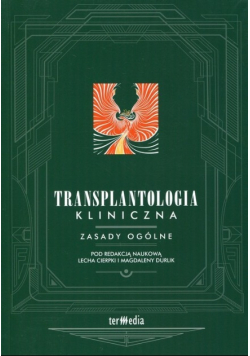 Transplantologia kliniczna Zasady ogólne
