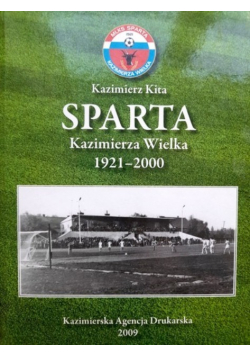 Sparta Kazimierza Wielka 1921 - 2000