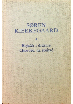 Bojaźń i drżenie choroba na śmierć