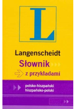 Słownik z przykładami polsko - hiszpański  hiszpańsko - polski
