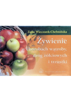 Żywienie w chorobach wątroby dróg żółciowych i trzustki