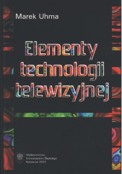 Elementy technologii telewizyjnej