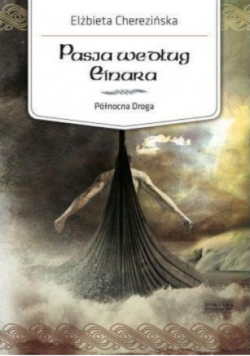 Pasja według Einara Północna droga