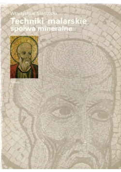 Techniki malarskie spoiwa mineralne