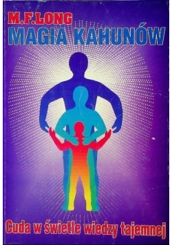 Magia Kahunów Cuda w świetle wiedzy tajemnej