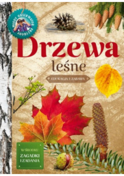 Młody Obserwator Przyrody Drzewa leśne