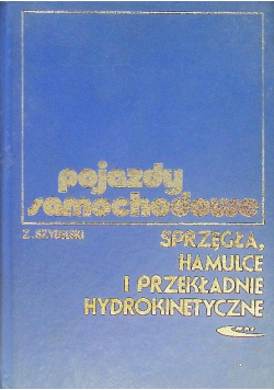 Pojazdy samochodowe Sprzęgła hamulce i przekładnie hydrokinetyczne
