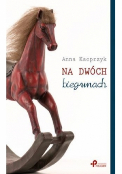 Na dwóch biegunach