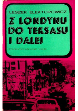 Z Londynu do Teksasu i dalej
