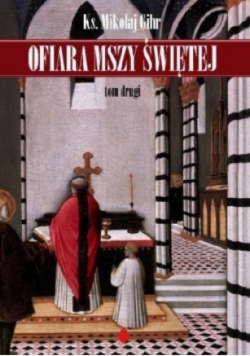 Ofiara mszy świętej Tom 2