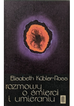 Rozmowy o śmierci i umieraniu