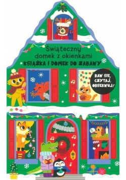 Świąteczny domek z okienkami Książka i domek do zabawy