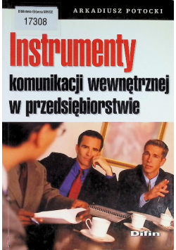 Instrumenty komunikacji wewnętrznej w przedsiębiorstwie