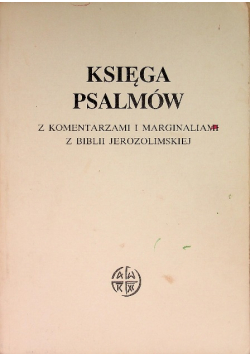 Księga Psalmów z komentarzami i marginaliami z Biblii Jerozolimskiej