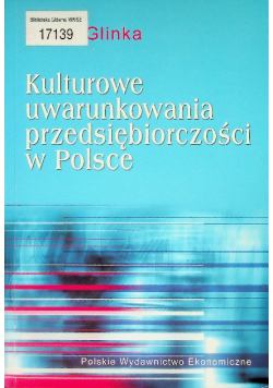 Kulturowe uwarunkowania przedsiębiorczości w Polsce