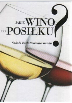 Jakie wino do posiłku