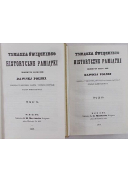Tomasza Święckiego historyczne pamiątki znamienitych rodzin i osób dawnej Polski Tom I i II