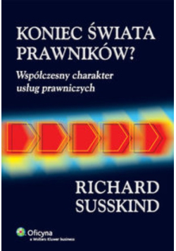 Koniec świata prawników współczesny charakter usług prawniczych