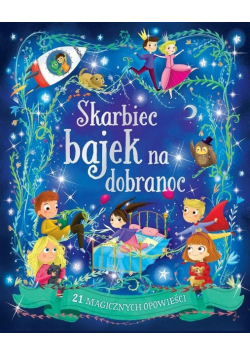 Skarbiec bajek na dobranoc