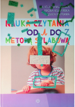 Nauka czytania od A do Z metodą sylabową
