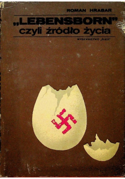 Lebensborn czyli źródło życia