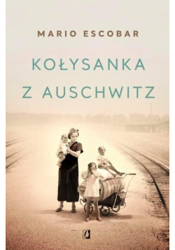 Kołysanka z Auschwitz
