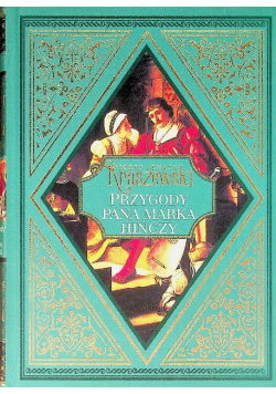 Przygody pana Marka Hińczy
