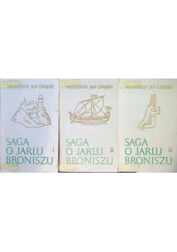 Saga o Jarlu Broniszu Tom I do III