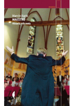 Maestro. Historia milczenia