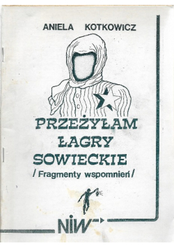 Przeżyłam łagry sowieckie