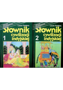 Słownik cywilizacji indyjskiej Tom 1 i 2