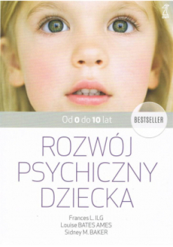 Rozwój psychiczny dziecka od 0 do 10 lat