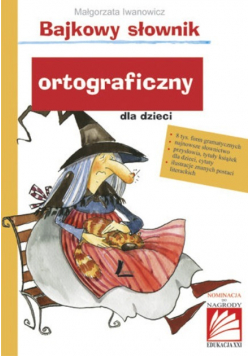 Bajkowy słownik ortograficzny dla dzieci