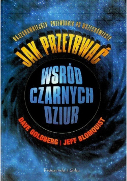 Jak przetrwać wśród czarnych dziur