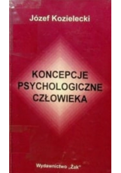 Koncepcje psychologiczne człowieka